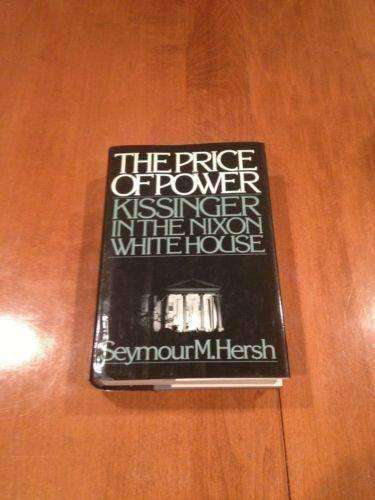The Price of Power Henry Kissinger in the Nixon White House Seymour Hersh Books Marvelous Marvin Murphy's 